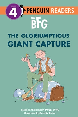 The Bfg: The Gloriumptious Giant Capture by Dahl, Roald