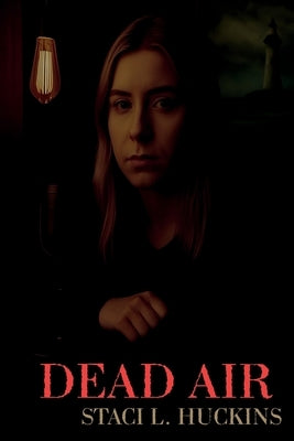 Dead Air by Huckins, Staci L.