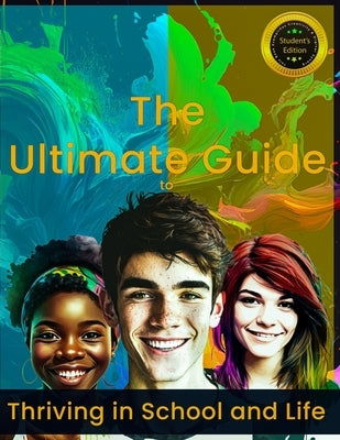 The Ultimate Guide to Thriving in School and Life by Bridges, Penn