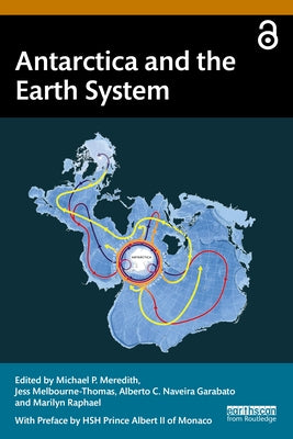 Antarctica and the Earth System by Meredith, Michael P.