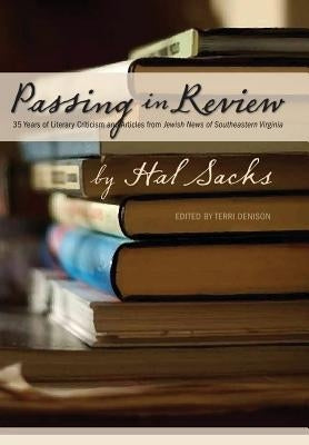 Passing in Review by Sacks, Hal