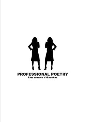 Professional Poetry by Vitkauskas, Lina Ramona
