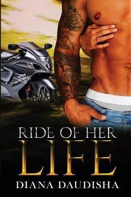 Ride of Her Life by Daudisha, Diana