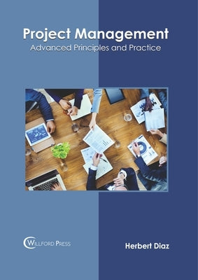 Project Management: Advanced Principles and Practice by Diaz, Herbert