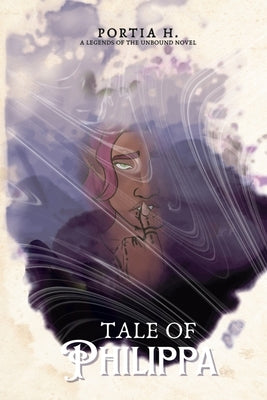 Tale of Philippa by H, Portia