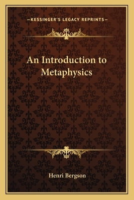An Introduction to Metaphysics by Bergson, Henri