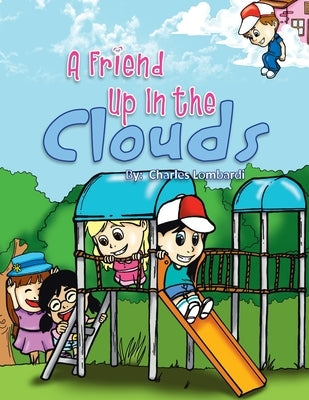 A Friend up in the Clouds by Lombardi, Charles