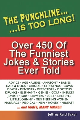 The Punchline Is Too Long: Over 450 Classic Jokes and Stories by Reid, Jeffrey
