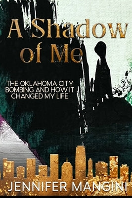 A Shadow of Me by Mangini, Jennifer