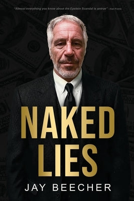 Naked Lies by Beecher, Jay