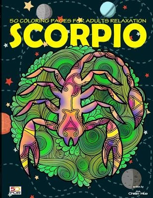 Scorpio 50 Coloring Pages For Adults Relaxation by Shih, Chien Hua
