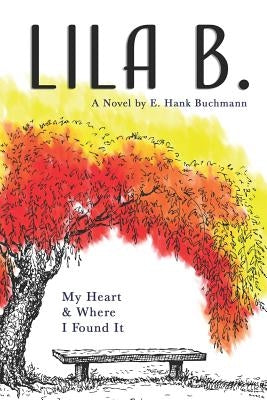 Lila B. by Buchmann, E. Hank