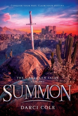 Summon: The Unbroken Tales: Book Two by Cole, Darci