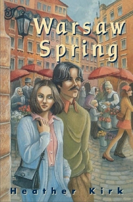 Warsaw Spring by Kirk, Heather