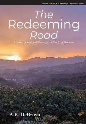 The Redeeming Road by Debruyn, A. B.
