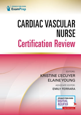 Cardiac Vascular Nurse Certification Review by L'Ecuyer, Kristine