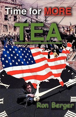 Time for MORE TEA: The Life saving way by Berger, Ron