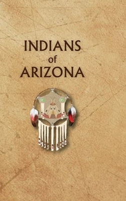 Indians of Arizona by Ricky, Donald