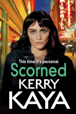 Scorned by Kaya, Kerry
