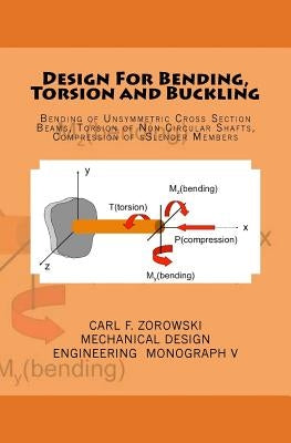 Design for Bending, Torsion and Buckling by Zorowski, Carl F.