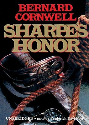 Sharpe's Honor: Richard Sharpe and the Vitoria Campaign, February to June 1813 by Cornwell, Bernard