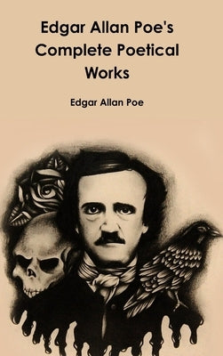 Edgar Allan Poe's Complete Poetical Works by Poe, Edgar Allan