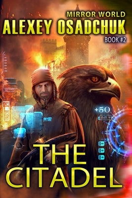 The Citadel (Mirror World Book #2) by Osadchuk, Alexey