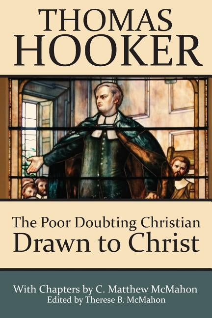 The Poor Doubting Christian Drawn to Christ by McMahon, C. Matthew