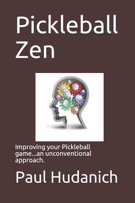 Pickleball Zen by Hudanich, Paul