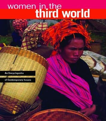 Women in the Third World: An Encyclopedia of Contemporary Issues by Stromquist, Nelly P.