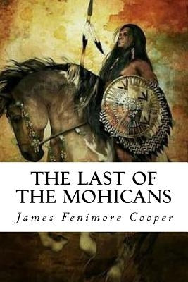 The Last of the Mohicans by Quilarque, Edward