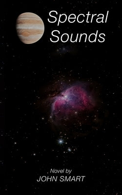 Spectral Sounds: influencing attitudes, and Motives by Smart, John