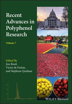 Recent Advances in Polyphenol Research, Volume 7 by Reed, Jess