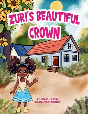 Zuri's Beautiful Crown by B, Hicham