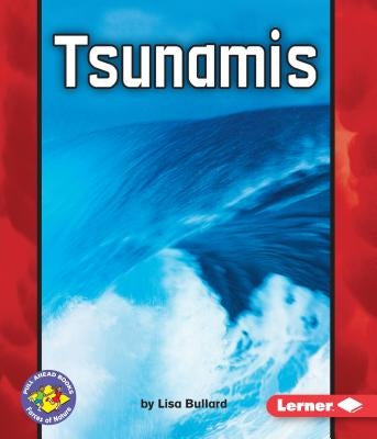 Tsunamis by Bullard, Lisa