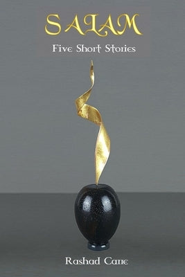Salam: Five Short Stories by Carre, Rashad