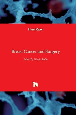 Breast Cancer and Surgery by Bulut, Nilufer
