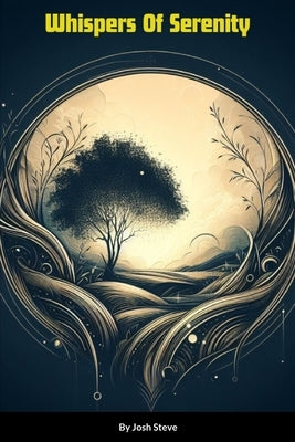 Whispers Of Serenity by Steve, Josh
