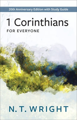 1 Corinthians for Everyone by Wright, N. T.