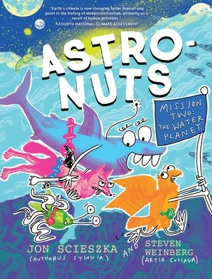 Astronuts Mission Two: The Water Planet by Scieszka, Jon