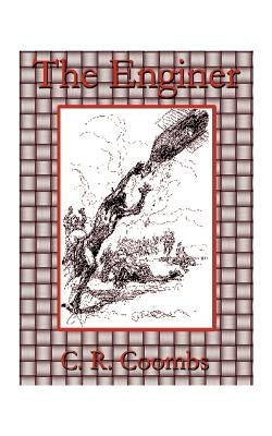 The Enginer by Coombs, C. R.