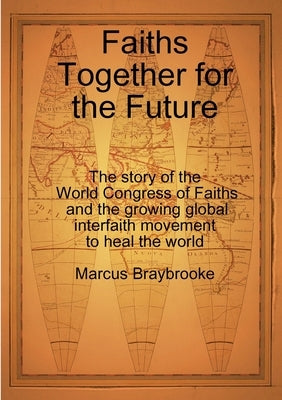 Faiths Together for the Future by Braybrooke, Marcus