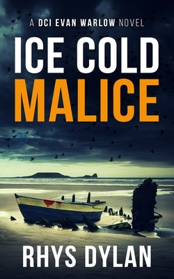 Ice Cold Malice by Dylan, Rhys