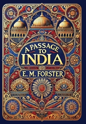 A Passage to India (Collector's Edition) (Laminated Hardback with Jacket) by Forster, E. M.