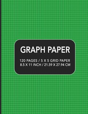 Graph Paper: 120 pages / 5 x 5 Grid Paper 8.5 x 11 Inch / 21.59 x 27.94 cm by Designs, Academic Essential