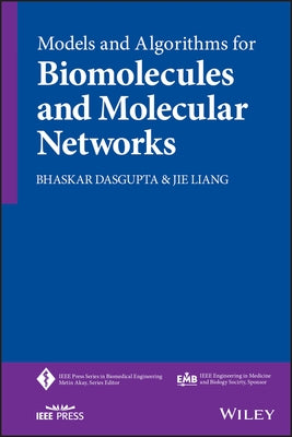 Models and Algorithms for Biomolecules and Molecular Networks by Dasgupta, Bhaskar