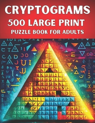 Cryptograms Puzzle Book for Adults: 500 Large Print Puzzles to Test Your Brainpower by Mouse, Brainy