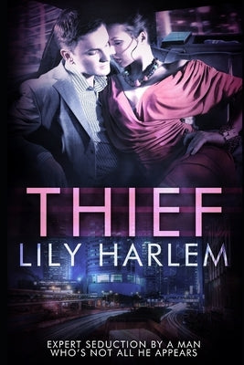 Thief: Sexy Romantic Suspense by Harlem, Lily