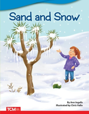 Sand and Snow by Ingalls, Ann