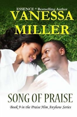 Song of Praise by Miller, Vanessa